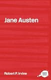 Irvine, Robert P.: Jane Austen Irvine, Robert P.: Jane Austen