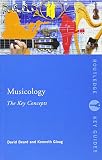 Gloag, Kenneth: Musicology: The Key Concepts Gloag, Kenneth: Musicology: The Key Concepts