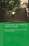 Ackerman, Peter: Pilgrimages And Spiritual Quests In Japan Ackerman, Peter: Pilgrimages And Spiritual Quests In Japan