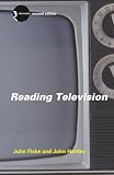 Fiske, John: Reading Television Fiske, John: Reading Television