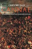 Daly, Gregory: Cannae: The Experience of Battle in the Second Punic War Daly, Gregory: Cannae: The Experience of Battle in the Second Punic War