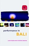 Rubin, Leon: Performance in Bali