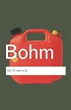 On Creativity (0415336406) by Bohm, David Bohm, David: On Creativity