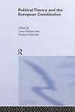 Political Theory And The European Constitution (0415340675) by Fllesdal, Andreas Fllesdal, Andreas: Political Theory And The European Constitution