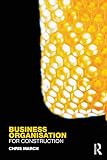 March, Chris: Business Organisation for Construction