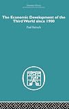 Bairoch, Paul: The Economic Development of the Third World Since 1900