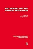 Benton, Gregor: Mao Zedong And the Chinese Revolution
