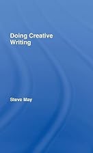 Doing creative writing by Steve May