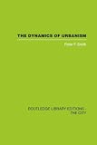 Smith, Peter F.: Dynamics of Urbanism Smith, Peter F.: Dynamics of Urbanism