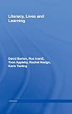 Barton, David: Literacy, Lives And Learning Barton, David: Literacy, Lives And Learning