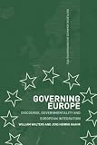 Walters, William: Governing Europe: Discourse, Governmentality and European Integration