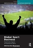 Westerbeek, Hans: Global Sport Business: Community Impacts of Commercial Sport Westerbeek, Hans: Global Sport Business: Community Impacts of Commercial Sport