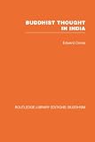 Conze, Edward: Buddhist Thought in India: Three Phases of Buddhist Philosophy