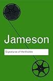 Jameson, Fredric: Signatures of the Visible Jameson, Fredric: Signatures of the Visible
