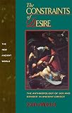 Winkler, John J.: Constraints of Desire: The Anthropology of Sex and Gender in Ancient Greece Winkler, John J.: Constraints of Desire: The Anthropology of Sex and Gender in Ancient Greece