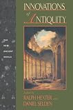 Hexter, Ralph: Innovations of Antiquity