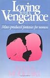 Modleski, Tania: Loving with a Vengeance: Mass-Produced Fantasies for Women Modleski, Tania: Loving with a Vengeance: Mass-Produced Fantasies for Women