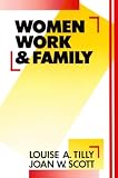 Scott, Joan W.: Women, Work, and Family Scott, Joan W.: Women, Work, and Family