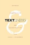 Silverman, Hugh J.: Textualities: Between Hermeneutics and Deconstruction Silverman, Hugh J.: Textualities: Between Hermeneutics and Deconstruction