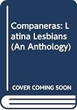 Ramos, Juanita: Companeras: Latina Lesbians Ramos, Juanita: Companeras: Latina Lesbians