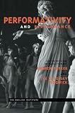 Sedgwick, Eve Kosofsky: Performativity and Performance Sedgwick, Eve Kosofsky: Performativity and Performance