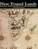 Whitfield, Peter: New Found Lands: Maps in the History of Exploration