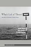 Guillory, John: What's Left of Theory: New Work on the Politics of Literary Theory? Guillory, John: What's Left of Theory: New Work on the Politics of Literary Theory?