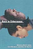Rodman, Gilbert B.: Race in Cyberspace