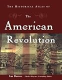 Royster, Charles: The Historical Atlas of the American Revolution