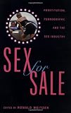 Weitzer, Ronald John: Sex for Sale: Prostitution, Pornography, and the Sex Industry