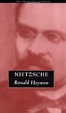 Hayman, Ronald: Nietzsche Hayman, Ronald: Nietzsche