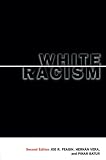 Feagin, Joe R.: White Racism: The Basics