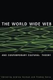 Swiss, Thomas: The World Wide Web and Contemporary Cultural Theory