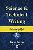 Rubens, Philip: Science and Technical Writing: A Manual of Style Rubens, Philip: Science and Technical Writing: A Manual of Style