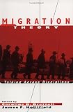 Hollifield, James F.: Migration Theory: Talking Across Disciplines Hollifield, James F.: Migration Theory: Talking Across Disciplines