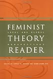 McCann, Carole R.: Feminist Theory Reader: Local and Global Perspectives