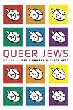 Shneer, David: Queer Jews Shneer, David: Queer Jews
