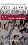 Brodsky, Anne: With All Our Strength: The Revolutionary Association Of The Women Of Afghanistan Brodsky, Anne: With All Our Strength: The Revolutionary Association Of The Women Of Afghanistan