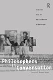 Upham, Phineas S.: Philosophers in Conversation: Interviews from the Harvard Review of Philosophy