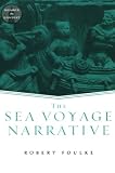 Foulke, Robert: The Sea Voyage Narrative