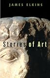 Elkins, James: Stories of Art