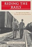 Uys, Errol Lincoln: Riding the Rails Uys, Errol Lincoln: Riding the Rails
