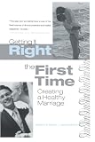 McCarthy, Barry W.: Getting It Right the First Time: Creating a Healthy Marriage McCarthy, Barry W.: Getting It Right the First Time: Creating a Healthy Marriage