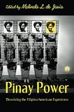 De Jesus, Melinda L.: Pinary Power: Peminist Critical Theory Theorizing the Filipina/American Experience