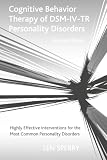 Sperry, Len: Cognitive Behavior Therapy of Dsm-iv-tr Personality Disorders