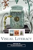 Elkins, James: Visual Literacy