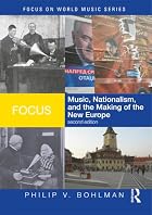Focus: Music, Nationalism, and the Making of&hellip;