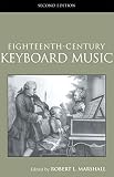 Marshall, Robert L.: Eighteenth-Century Keyboard Music Marshall, Robert L.: Eighteenth-Century Keyboard Music