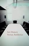 [???]: Art History Versus Aesthetics
