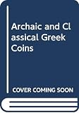 Kraay, C.: Archaic and Classical Greek Coins